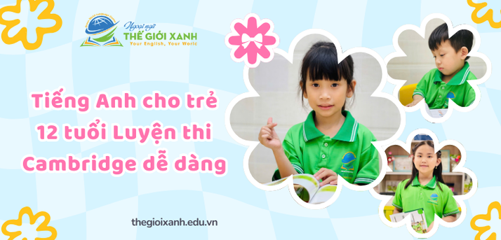 Tiếng Anh cho trẻ 12 tuổi