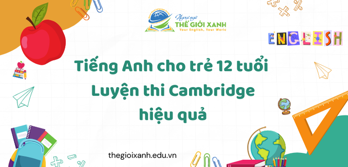 Tiếng Anh cho trẻ 12 tuổi