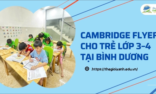 Cambridge Flyers cho trẻ lớp 3–4 tại Bình Dương