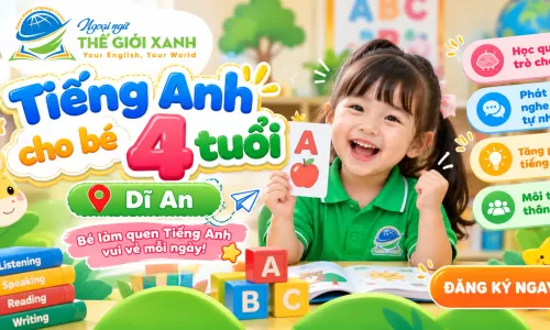 Tiếng Anh cho bé 4 tuổi Dĩ An