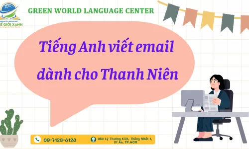 Tiếng Anh viết email dành cho Thanh Niên