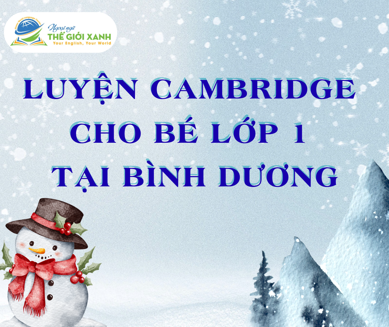 Luyện Cambridge cho bé lớp 1 tại Bình Dương