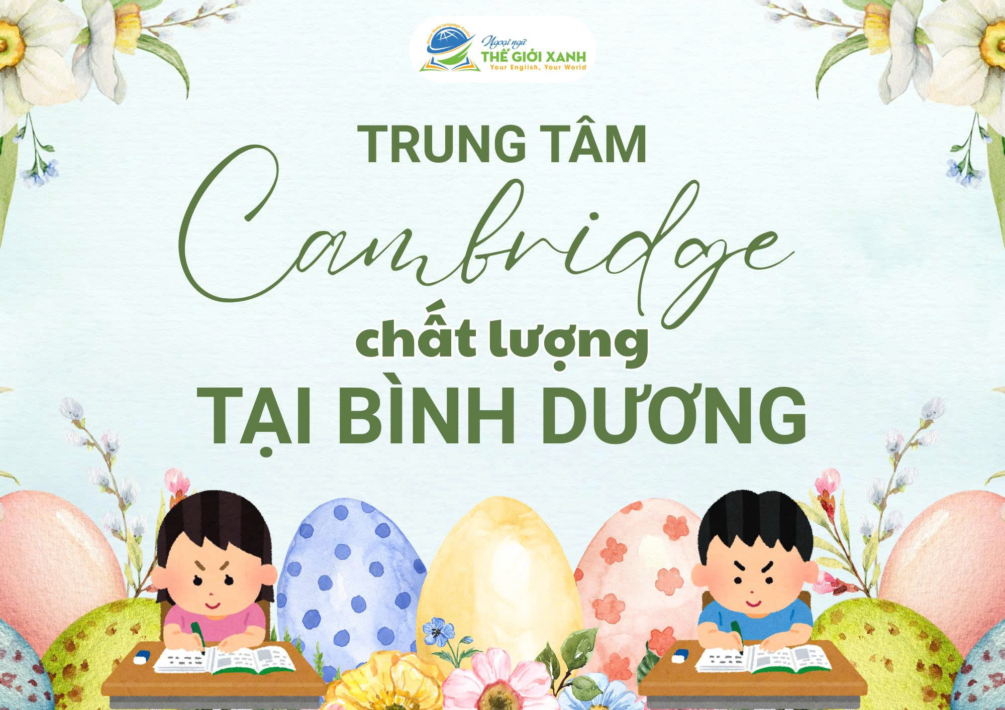 Trung tâm Cambridge chất lượng tại Bình Dương